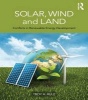 Solar, Wind and Land - Conflicts in Renewable Energy Development (Paperback) - Troy A Rule Photo