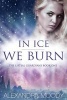 In Ice We Burn (Paperback) - Alexandra Moody Photo