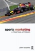 Sports Marketing - A Practical Approach (Paperback) - Larry Degaris Photo