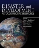 Disaster and Development - An Occupational Perspective (Paperback) - Kerry Thomas Photo