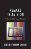 Remake Television - Reboot, Re-Use, Recycle (Paperback) - Carlen Lavigne Photo