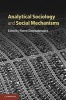 Analytical Sociology and Social Mechanisms (Hardcover) - Pierre Demeulenaere Photo