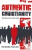 Authentic Christianity - The Real Deal with God (Paperback) - Richard Taylor Photo