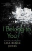 I Belong to You (Paperback) - Lisa Renee Jones Photo