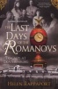 The Last Days of the Romanovs - Tragedy at Ekaterinburg (Paperback) - Helen Rappaport Photo