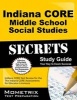 Indiana Core Middle School Social Studies Secrets Study Guide - Indiana Core Test Review for the Indiana Core Assessments for Educator Licensure (Paperback) - Indiana Core Exam Secrets Test Prep Photo