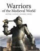 Warriors of the Medieval World - Knights * Castles * Battles * Weapons (Hardcover) - Paula Hammond Photo