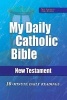 My Daily Catholic Bible - New Testament (N. A. B.) (Paperback, New American Bi) - Paul Thigpen Photo