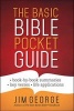 The Basic Bible Pocket Guide - *Book by Book Summaries *Key Verses *Life Applications (Paperback) - Jim George Photo