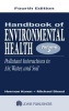 Handbook of Environmental Health, Volume II - Pollutant Interactions in Air, Water, and Soil (Hardcover, 4th Revised edition) - Herman Koren Photo