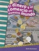 El Dinero y El Comercio En Nuestro Mundo (Money and Trade in Our World) (Spanish Version) (Grade 2) (English, Spanish, Paperback) - Jeanne Dustman Photo