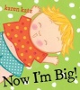 Now I'm Big! (Hardcover) - Karen Katz Photo