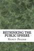 Rethinking the Public Sphere (Paperback) - Nancy Fraser Photo