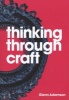 Thinking Through Craft (Paperback) - Glenn Adamson Photo