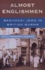 Almost Englishmen - Baghdadi Jews in British Burma (Paperback) - Ruth Fredman Cernea Photo