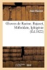 Oeuvres de Racine. Bajazet, Mithridate, Iphigenie (French, Paperback) - Jean Racine Photo