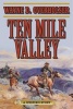 Ten Mile Valley - A Western Story (Paperback) - Wayne D Overholser Photo