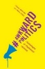 Awkward Politics - Technologies of Popfeminist Activism (Paperback) - Carrie Smith Prei Photo