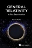 General Relativity: A First Examination (Paperback) - Marvin Blecher Photo