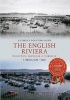 The English Riviera - Paignton, Brixham & Torquay Through Time (Paperback) - Anthony Poulton Smith Photo