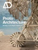 Proto Architecture - Analogue and Digital Hybrids (Paperback) - Bob Sheil Photo