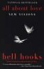 All about Love - New Visions (Paperback, 1st Perennial ed) - Bell Hooks Photo