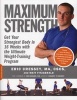 Maximum Strength - Get Your Strongest Body in 16 Weeks with the Ultimate Weight-Training Program (Paperback) - Eric Cressey Photo