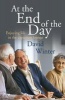 At the End of the Day - Enjoying Life in the Departure Lounge (Paperback) - David Winter Photo