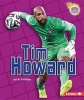 Tim Howard (Paperback) - Jon M Fishman Photo