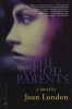 The Good Parents (Paperback) - Joan London Photo