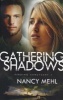 Gathering Shadows (Paperback) - Nancy Mehl Photo