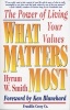 What Matters Most (Paperback, 1st Fireside ed) - Hyrum W Smith Photo