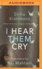 I Hear Them Cry (MP3 format, CD) - Shiho Kishimoto Photo