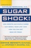 Sugar Shock! - How Sweets And Simple Carbs Can Derail Your Life -- And How You Can Get It Back on Track (Paperback) - Connie Bennett Photo