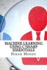 Machine Learning Using C Sharp Essentials (Paperback) - Hiram Moody Photo