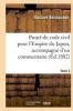 Projet de Code Civil Pour L'Empire Du Japon, Accompagne D'Un Commentaire. Tome 3 (French, Paperback) - Gustave Boissonade Photo