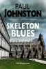 Skeleton Blues - A Dystopian Thriller Set in Edinburgh (Large print, Hardcover, Large type edition) - Paul Johnston Photo