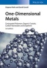 One-Dimensional Metals - Conjugated Polymers, Organic Crystals, Carbon Nanotubes and Graphene (Hardcover, 3rd Revised edition) - Siegmar Roth Photo