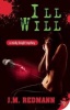 Ill Will (Paperback, New) - J M Redmann Photo