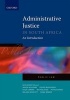 Administrative Justice in South Africa - An Introduction (Paperback) - Hugh Corder Photo