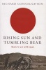 Rising Sun and Tumbling Bear - Russia's War with Japan (Paperback, New ed) - Richard Connaughton Photo