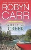 Wild Man Creek (Paperback) - Robyn Carr Photo