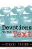 Devotions to the Text (Paperback, New) - Steven Carter Photo