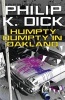 Humpty Dumpty in Oakland (Paperback) - Philip K Dick Photo