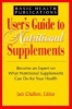 User's Guide to Nutritional Supplements (Paperback) - Jack Challem Photo