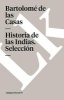 Historia de las Indias (Seleccion) (Spanish, Paperback) - Bartolome de las Casas Photo