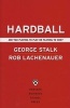 Hardball  - Are You Playing to Play or Playing to Win? (Hardcover) - George Stalk Photo