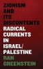 Zionism and its Discontents - A Century of Radical Dissent in Israel/Palestine (Paperback) - Ran Greenstein Photo