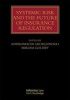 Systemic Risk and the Future of Insurance Regulation (Hardcover) - Andromachi Georgosouli Photo