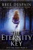 Into the Dark Book #2: The Eternity Key (Hardcover) - Bree DeSpain Photo